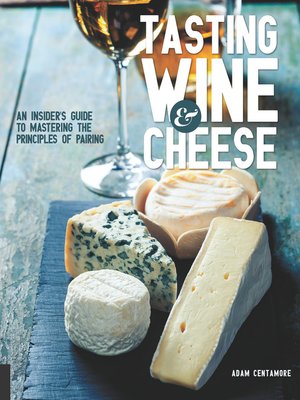 cover image of Tasting Wine and Cheese